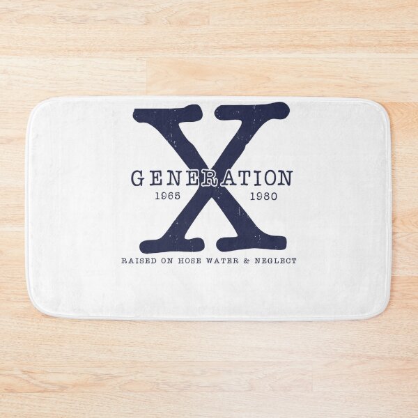 Item preview, GENERATION X 1965 - 1980 RAISED ON HOSE WATER AND NEGLECT designed and sold by Fahmirazis94Art.