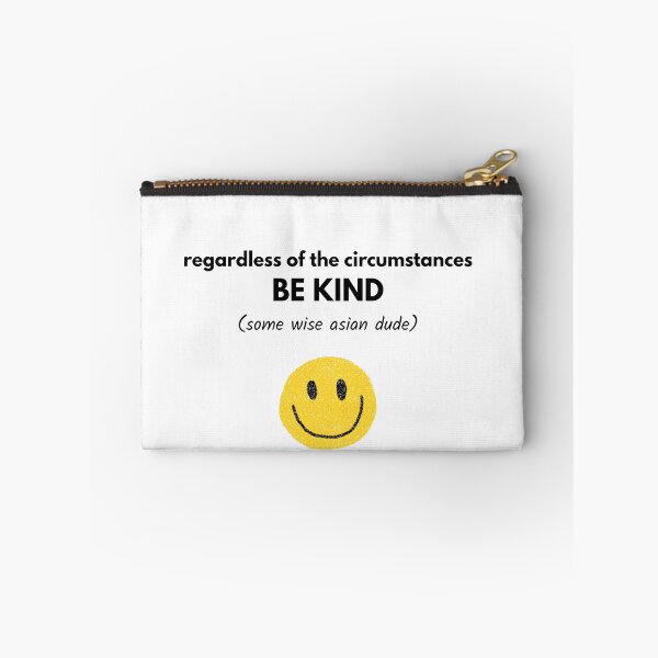 Item preview, Regardless of the circumstances BE KIND Funny Fake Quote designed and sold by Mlatis1.