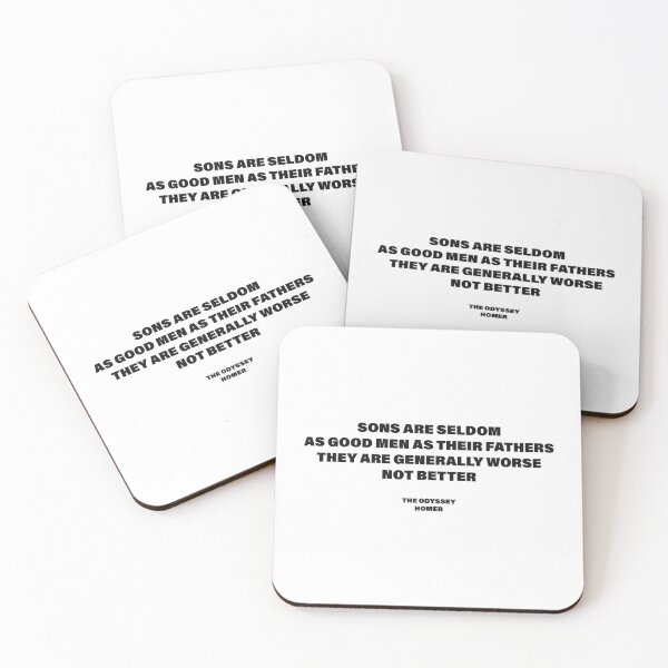 Item preview, Sons Are Seldom as Good as Their Fathers — The Odyssey Quote (White Version) designed and sold by LiteraryRelics.