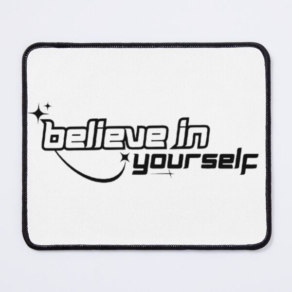 Item preview, BELIEVE IN YOURSELF designed and sold by TypeMuse.