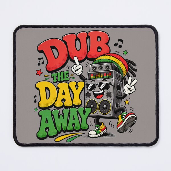 Item preview, Dub The Day Away designed and sold by SavvyEarth.