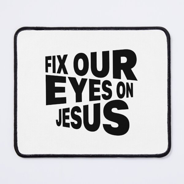 Item preview, Fix Our Eyes On Jesus – Christian Faith Typography T-Shirt Design designed and sold by CrossCrafted.