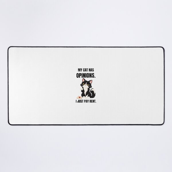 Item preview, My Cat Has Opinions I Just Pay Rent Funny Tuxedo Cat designed and sold by Savage Cat Quotes.