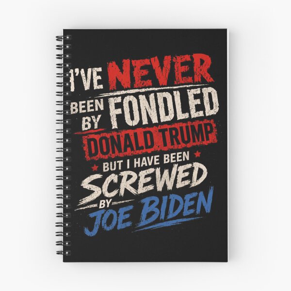 Item preview, I've Never Been Fondled By Donald Trump But I Have Been Screwed By Joe Biden Anti Biden Republican Political designed and sold by HumansStuck12.