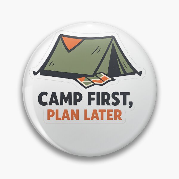 Item preview, Camp First Plan Later Minimal Camping Design designed and sold by Naviora.