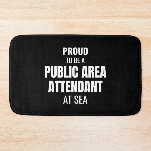 Item preview, Proud to be a Public Area Attendant at Sea (White) designed and sold by ShipCrewNation.
