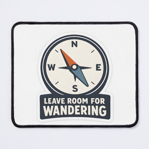 Item preview, Leave Room For Wandering Minimal Adventure Design designed and sold by Naviora.