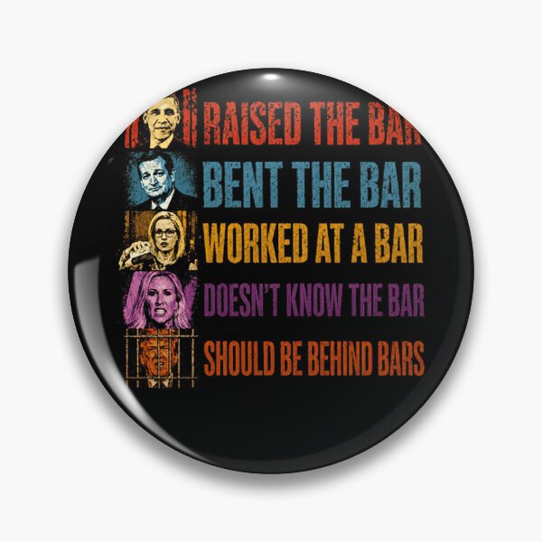 Item preview, Raised The Bar Bent The Bar Worked At A Bar Doesn't Know The Bar Should Be Behind Bars Political Humor Satire designed and sold by HumansStuck12.