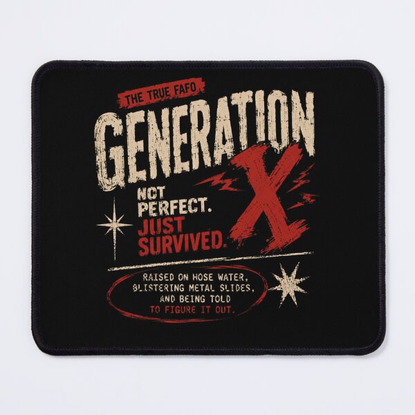 Item preview, The True Fafo Generation X Not Perfect Just Survived Raised On Hose Water Blistering Metal Slides And Being Told To Figure It Out Childhood Independent Resilient designed and sold by HumansStuck12.