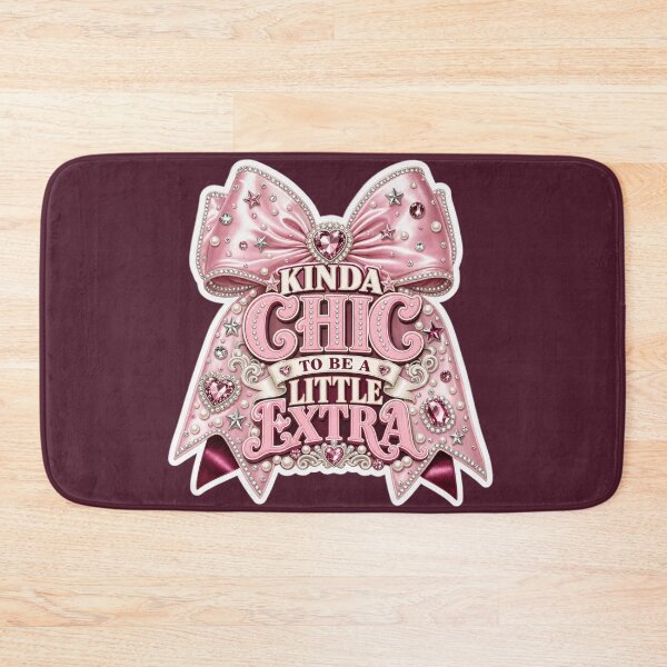 Item preview, Kinda Chic To Be A Little Extra Pink Bow Coquette Glam Aesthetic designed and sold by MuseAI.