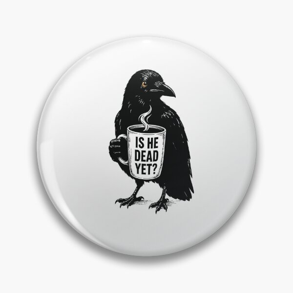 Item preview, is He Vintage Dead Yet Dark Crow Raven Bird Humor Retro  designed and sold by BornBorn.