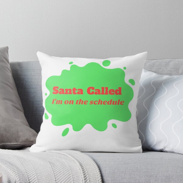 Item preview, Santa Called - I'm on the schedule  designed and sold by CreationsbYKz.