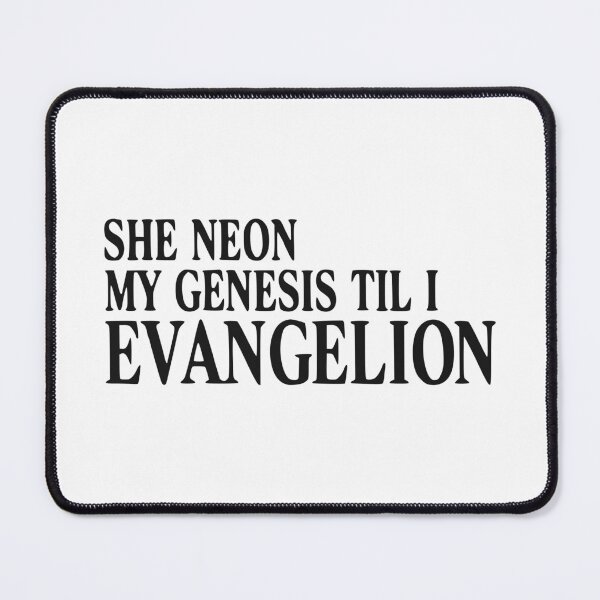 Item preview, SHE NEON MY GENESIS TIL I EVANGELION designed and sold by oddwonders.