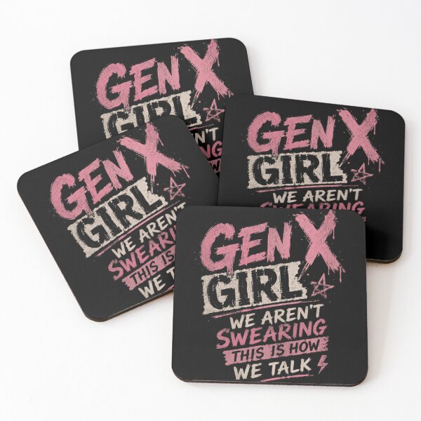 Item preview, Gen X Girl We Aren't Swearing This Is How We Talk Generation X Woman designed and sold by HumansStuck12.
