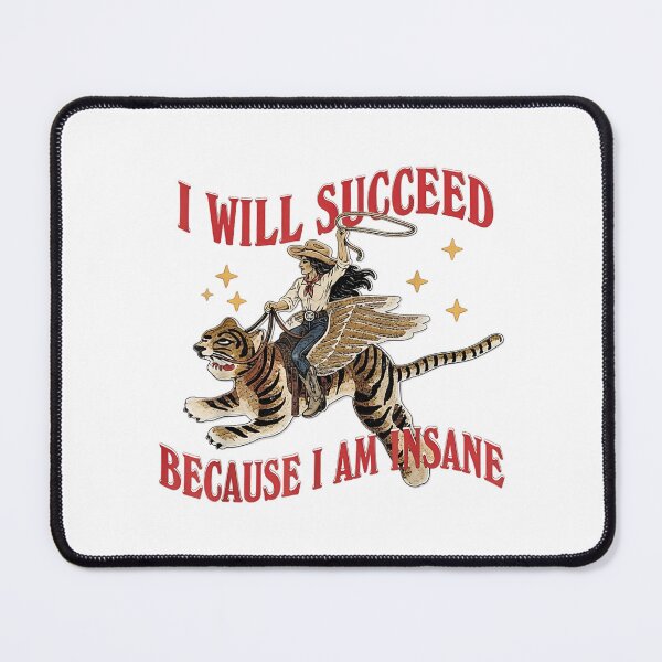 Item preview, I Will Succeed Because I Am Insane Funny Cowgirl Tiger Western Art designed and sold by defvulan.