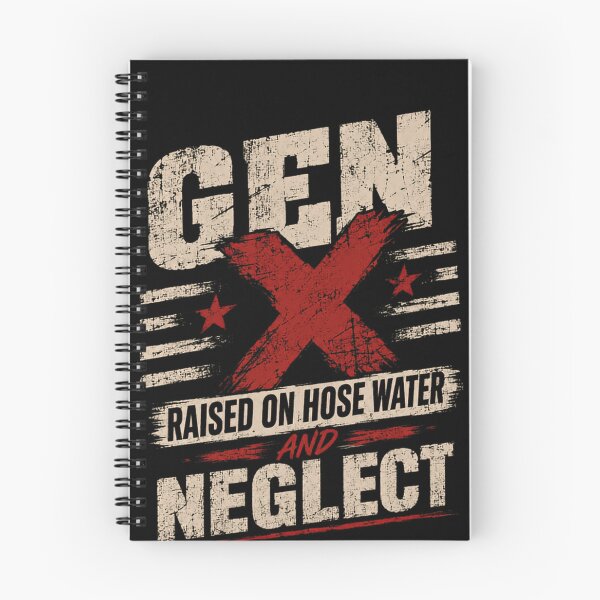 Item preview, Gen X Raised On Hose Water And Neglect Generation X 80s Kid designed and sold by HumansStuck12.