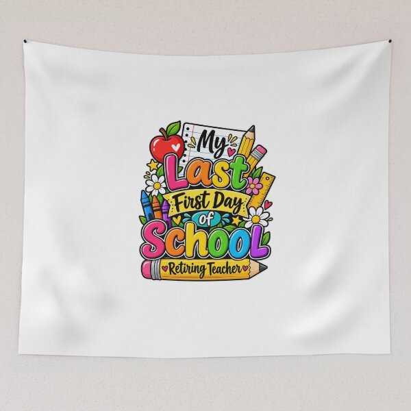 Item preview, My Last First Day of School – Retiring Teacher Gift designed and sold by Peters73Shop.