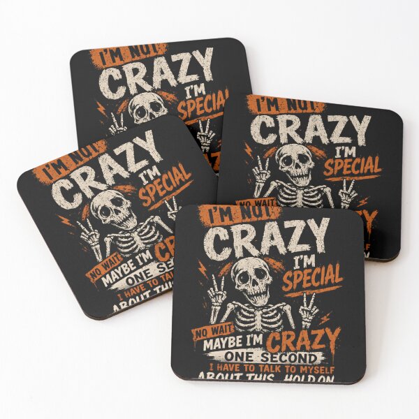 Item preview, I'm Not Crazy I'm Special No Wait Maybe I'm Crazy One Second I Have To Talk To Myself About This....Hold On... Humorous Sarcastic Quirky Quote designed and sold by HumansStuck12.