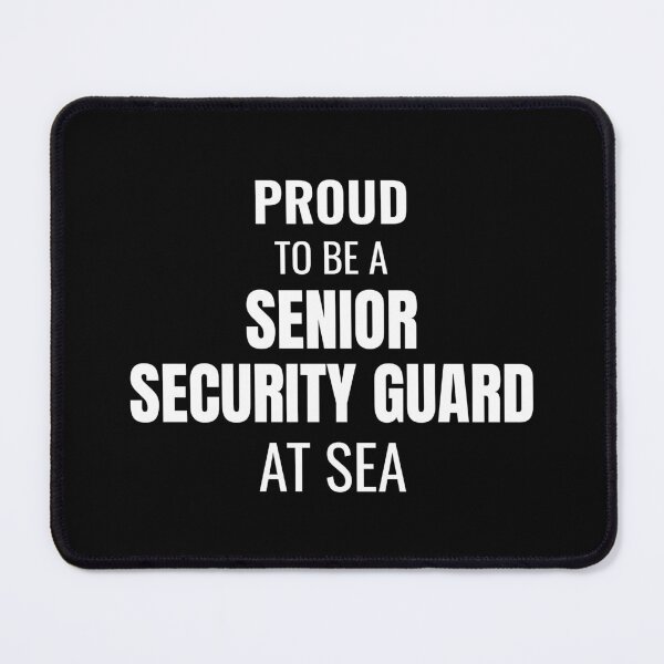Item preview, Proud to be a Senior Security Guard at Sea (White) designed and sold by ShipCrewNation.