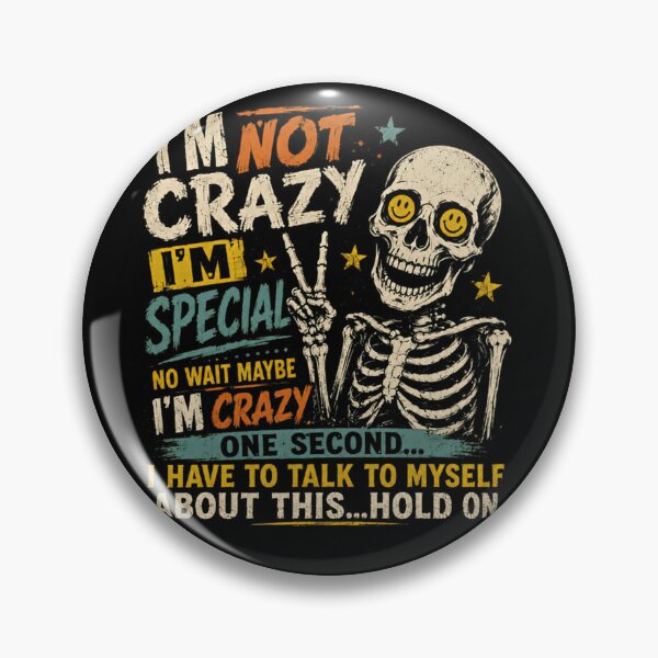 Item preview, I'm Not Crazy I'm Special No Wait Maybe I'm Crazy One Second I Have To Talk To Myself About This Hold On Funny Quirky Personality Humor Self Talk designed and sold by HumansStuck12.