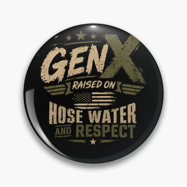 Item preview, Gen X Raised On Hose Water And Respect Generation X American Patriot designed and sold by HumansStuck12.