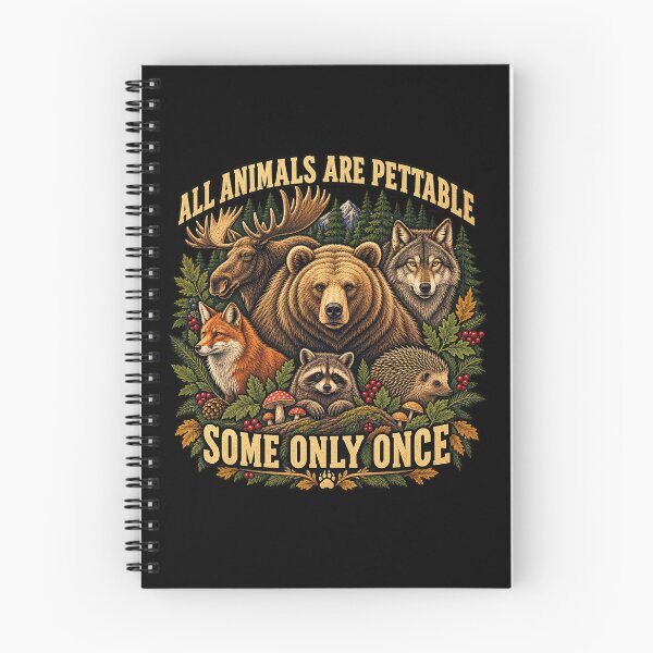 Item preview, All Animals Are Pettable Some Only Once Vintage Wildlife Humor designed and sold by will freed18.