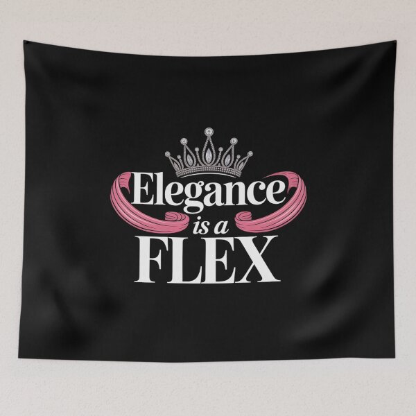Item preview, Elegance Is a Flex. Luxury Feminine Quote designed and sold by Aarvya Fashion Club ( A.F.C ).