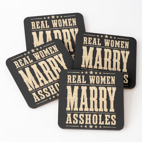 Item preview, Real Women Marry Assholes Funny Vintage Quote designed and sold by will freed18.