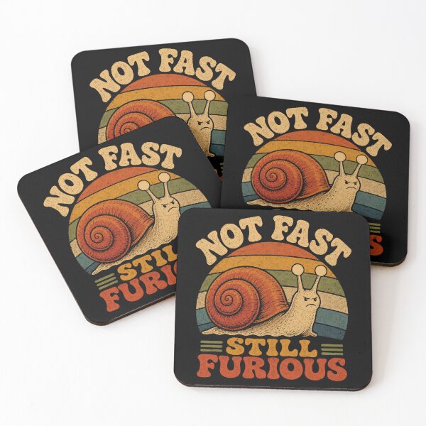 Item preview, Not Fast Still Furious Snail Pace Angry Sarcastic Humor designed and sold by will freed18.