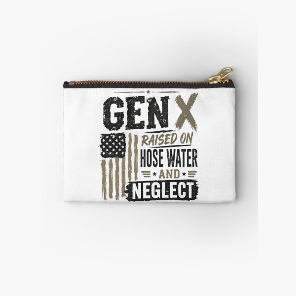 Item preview, Gen X Raised On Hose Water And Neglect Generation X Childhood Nostalgia designed and sold by RetroMini2026.
