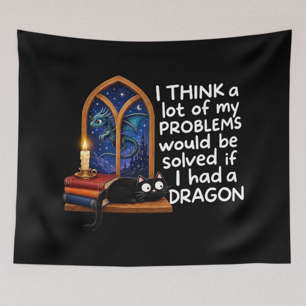 Item preview, I Think A Lot Of My Problems Would Be Solved If I Had A Dragon designed and sold by zwawji.