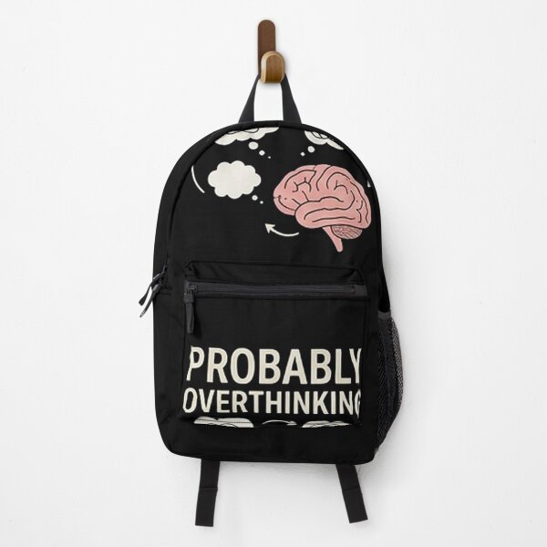 Item preview, Probably Overthinking — Funny Relatable Mind Design designed and sold by Tipsy24.