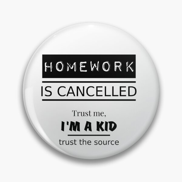 Item preview, Homework Is Cancelled Funny School Kids Quote designed and sold by SugaDesigns.
