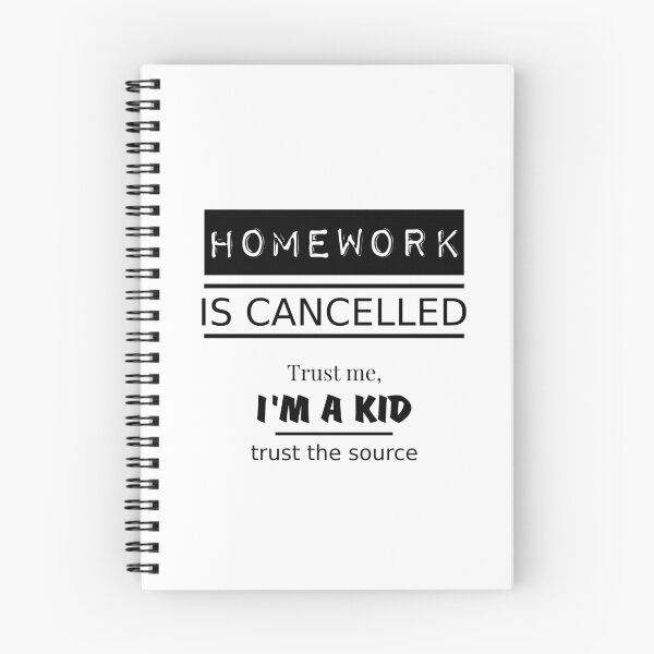 Item preview, Homework Is Cancelled Funny School Kids Quote designed and sold by SugaDesigns.