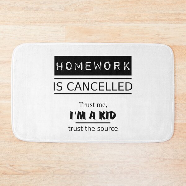 Item preview, Homework Is Cancelled Funny School Kids Quote designed and sold by SugaDesigns.