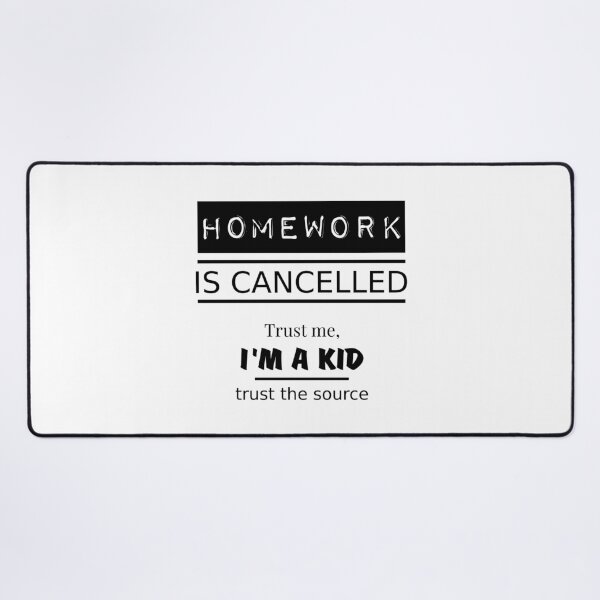Item preview, Homework Is Cancelled Funny School Kids Quote designed and sold by SugaDesigns.