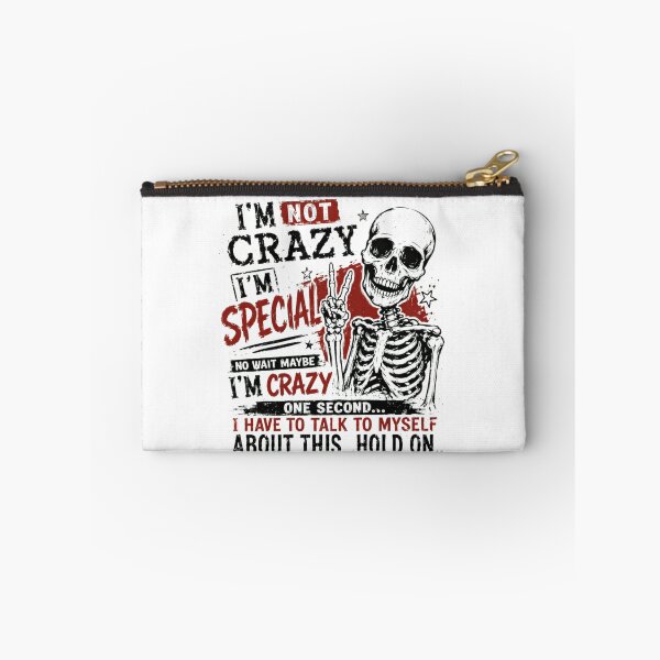 Item preview, I'm Not Crazy I'm Special No Wait Maybe I'm Crazy One Second I Have To Talk To Myself About This Hold On Funny Sarcasm Humor Personality designed and sold by RetroMini2026.