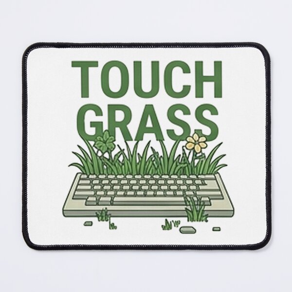 Item preview, Touch Grass — Funny Internet & Gaming Meme Design designed and sold by Tipsy24.