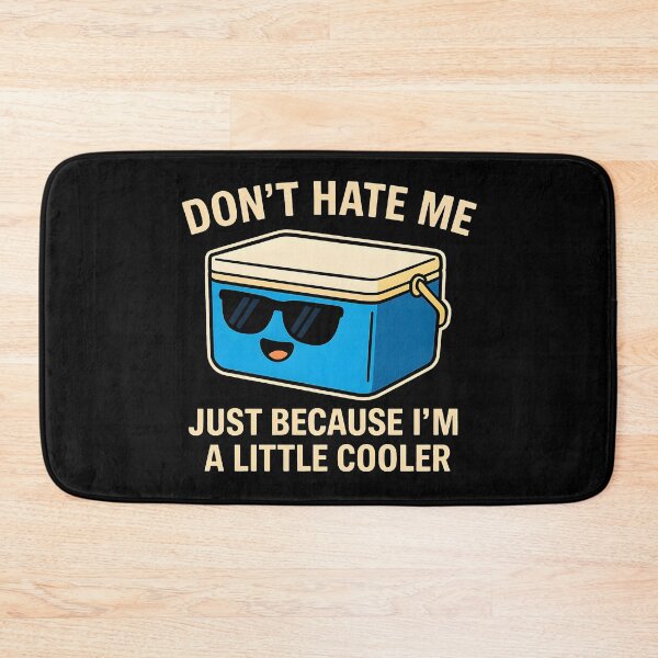 Item preview, Don't Hate Me Just Because I'm A Little Cooler Funny Ice Box Retro designed and sold by Photo-Sphere101.
