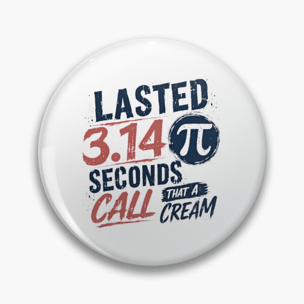 Item preview, Lasted 3.14 Pi Seconds That A Call Cream Funny Math Pi Day Humor designed and sold by RetroMini2026.