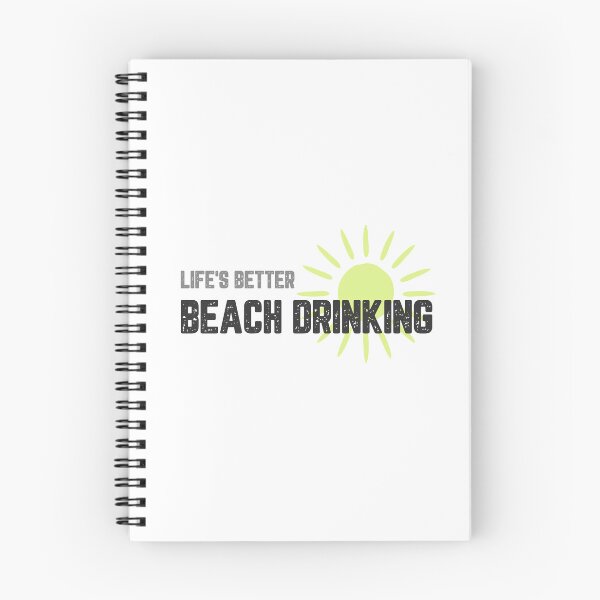 Item preview, Life's Better Beach Drinking designed and sold by JJShirtz.