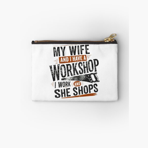Item preview, My Wife And I Have A Workshop I Work And She Shops Woodworker Husband Wife Couple Humor designed and sold by RetroMini2026.