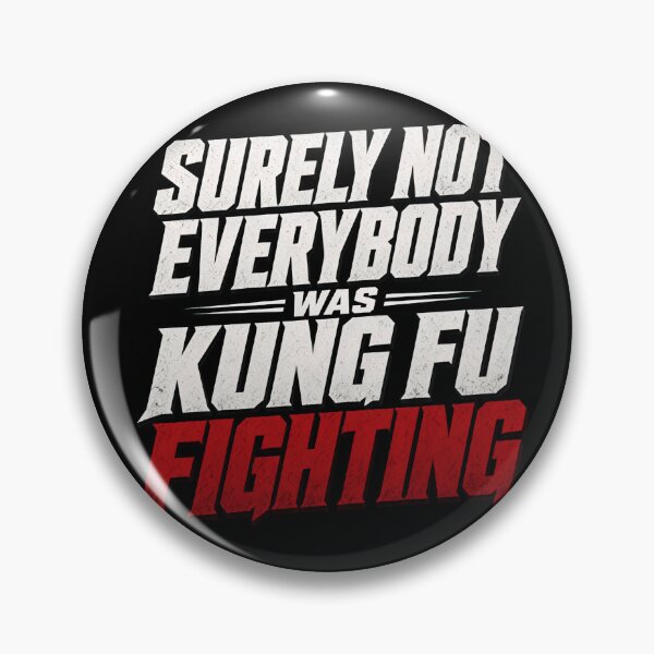Item preview, Surely Not Everybody Was Kung Fu Fighting designed and sold by TshirtsOnline-.