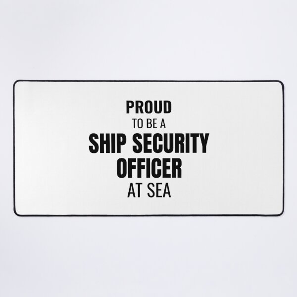 Item preview, Proud to be a Ship Security Officer at Sea (Black) designed and sold by ShipCrewNation.