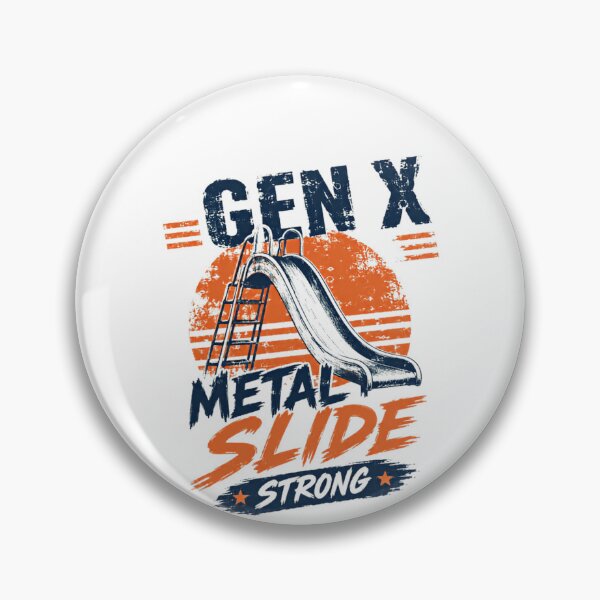 Item preview, Gen X Metal Slide Strong Generation X Nostalgia 70s 80s Kid designed and sold by RetroMini2026.