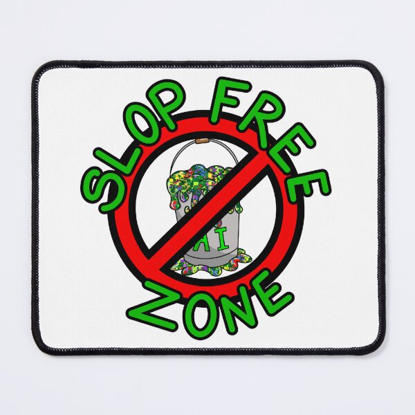 Item preview, AI Slop Free Zone designed and sold by ClarissaDoodles.