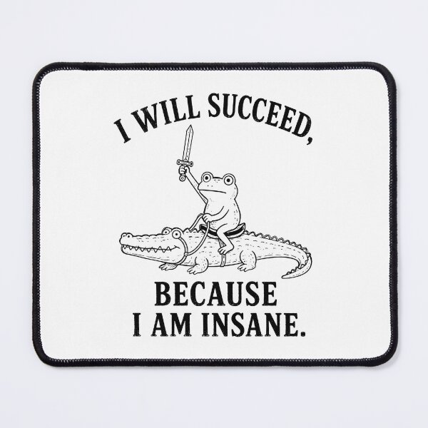 Item preview, I Will Succeed Because I Am Insane designed and sold by a-turner-paint.