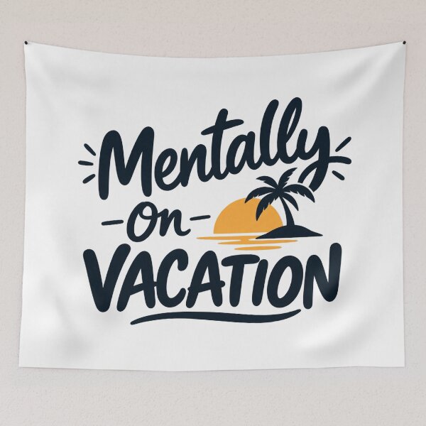Item preview, Mentally On Vacation – Funny Summer Beach Typography designed and sold by wildflux.
