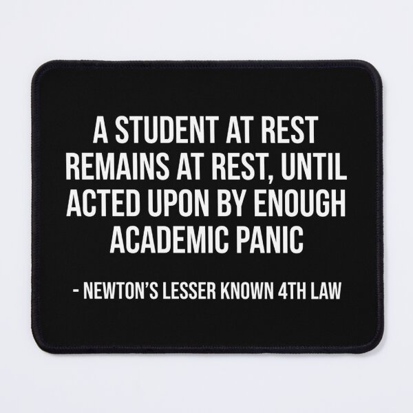 Item preview, Newton's 4th Law Student at rest remains designed and sold by ninjawizard.