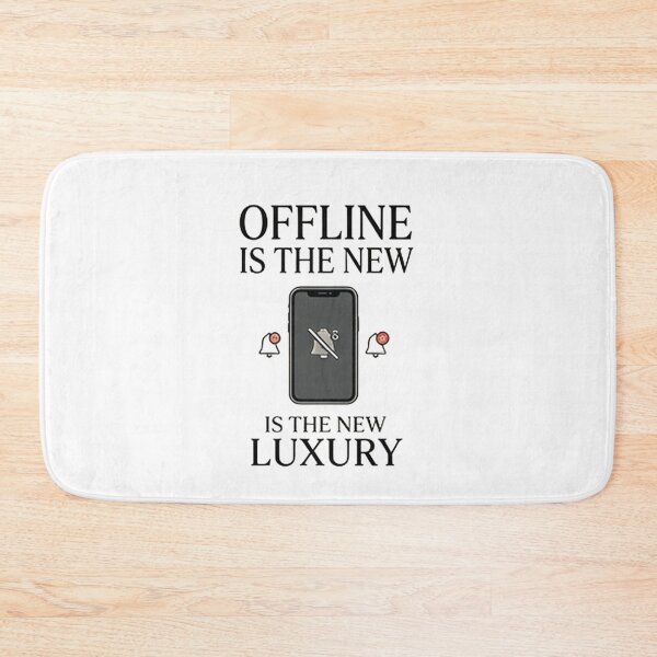 Item preview, Offline Is the New Luxury — Digital Detox Design designed and sold by Tipsy24.